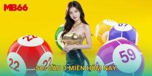 Soi cầu 3 miền hôm nay chính xác tại Mb66