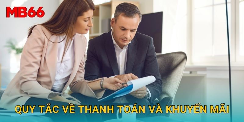 Điều khoản điều kiện minh bạch tại Mb66 cho người chơi 2 Quy tắc về thanh toán và khuyến mãi